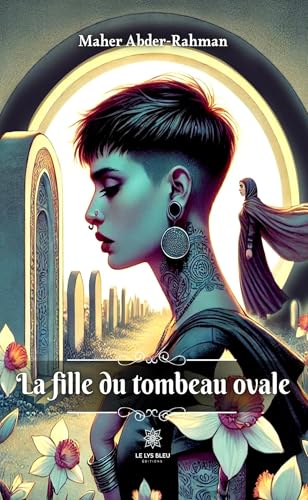 La fille du tombeau ovale von LE LYS BLEU EDITIONS SAS