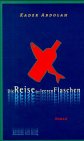 Die Reise der leeren Flaschen: Roman