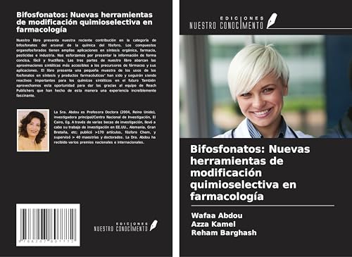 Bifosfonatos: Nuevas herramientas de modificación quimioselectiva en farmacología von Ediciones Nuestro Conocimiento