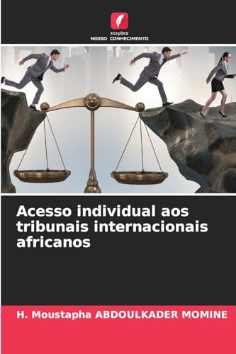 Acesso individual aos tribunais internacionais africanos: DE von Edições Nosso Conhecimento