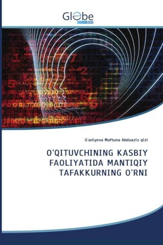 O'QITUVCHINING KASBIY FAOLIYATIDA MANTIQIY TAFAKKURNING O'RNI: DE von GlobeEdit