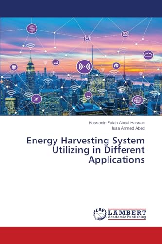 Energy Harvesting System Utilizing in Different Applications: DE von LAP LAMBERT Academic Publishing