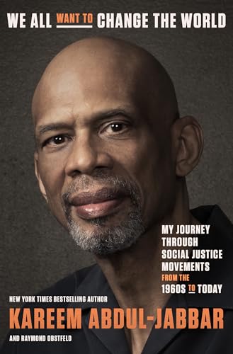 We All Want to Change the World: My Journey Through Social Justice Movements from the 1960s to Today We All Want to Change the World: My Journey Through Social Justice Movements from the 1960s to Today von Random House Inc