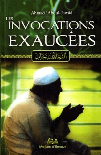 Les invocations exaucées von Maison d'Ennour