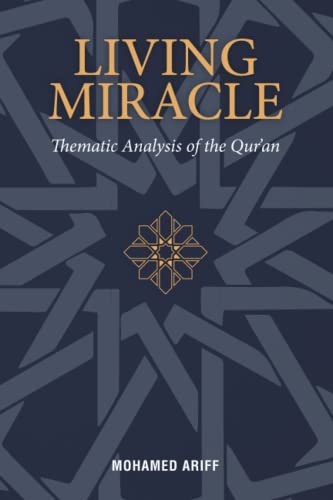Living Miracle: Thematic Analysis of the Qur’an