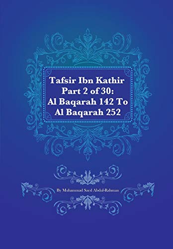 Tafsir Ibn Kathir Part 2 of 30: Al Baqarah 142 To Al Baqarah 252