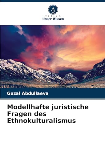 Modellhafte juristische Fragen des Ethnokulturalismus von VDM Verlag