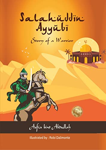 Salahuddin Ayyubi(The Story of a Warrior)