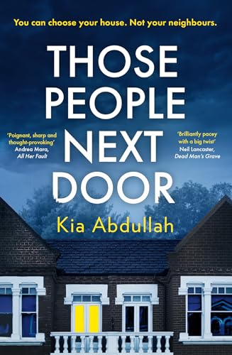 Those People Next Door: Don’t miss this twisty and page-turning courtroom drama and suspenseful legal thriller to keep you up at night! Those People Next Door: Don’t miss this twisty and page-turning courtroom drama and suspenseful legal thriller to keep you up at night!