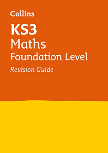 KS3 Maths Foundation Level Revision Guide: Revision covering all KS3 Maths Foundation curriculum topics (Collins KS3 Revision) von Collins