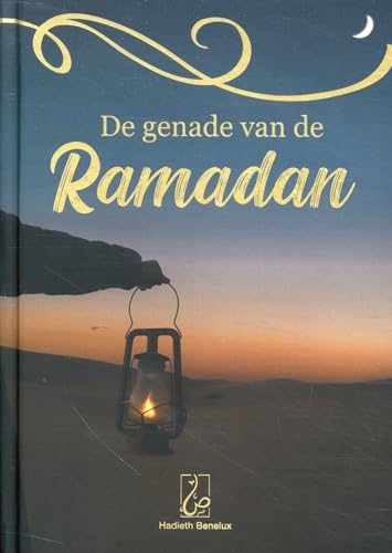De genade van de Ramadan De genade van de Ramadan von Hadieth Benelux