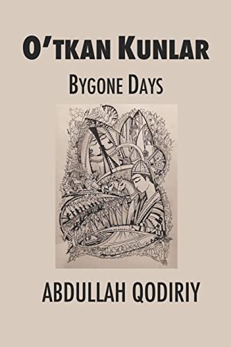 Bygone Days: O'tkan Kunlar von R. R. Bowker