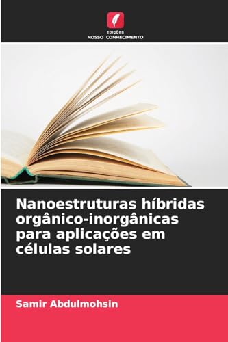 Nanoestruturas híbridas orgânico-inorgânicas para aplicações em células solares: DE