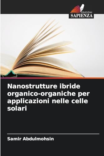 Nanostrutture ibride organico-organiche per applicazioni nelle celle solari