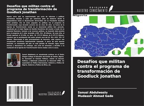 Desafíos que militan contra el programa de transformación de Goodluck Jonathan von Ediciones Nuestro Conocimiento