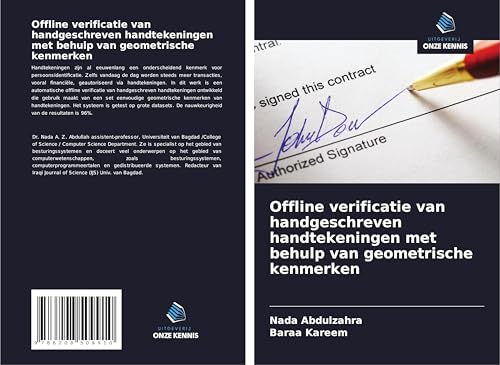 Offline verificatie van handgeschreven handtekeningen met behulp van geometrische kenmerken von Uitgeverij Onze Kennis