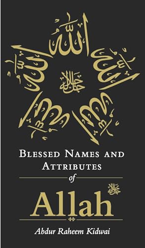 Blessed Names and Attributes of Allah von Kube Publishing Ltd