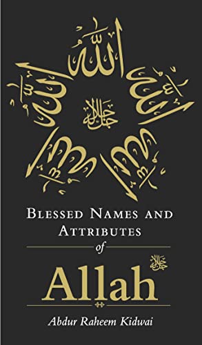 Blessed Names and Attributes of Allah von Kube Publishing Ltd