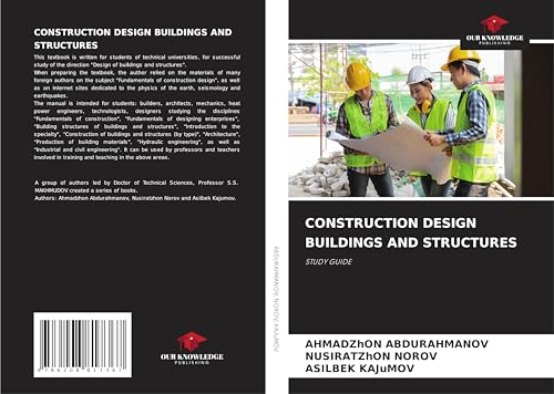 CONSTRUCTION DESIGN BUILDINGS AND STRUCTURES: STUDY GUIDE von Our Knowledge Publishing