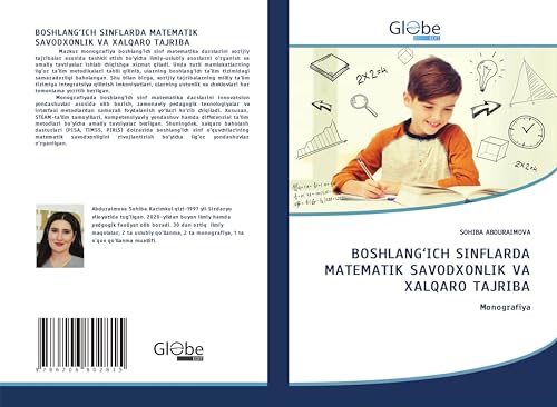 BOSHLANG'ICH SINFLARDA MATEMATIK SAVODXONLIK VA XALQARO TAJRIBA: Monografiya von GlobeEdit