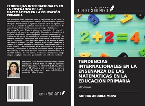 TENDENCIAS INTERNACIONALES EN LA ENSEÑANZA DE LAS MATEMÁTICAS EN LA EDUCACIÓN PRIMARIA: Monografía von Ediciones Nuestro Conocimiento