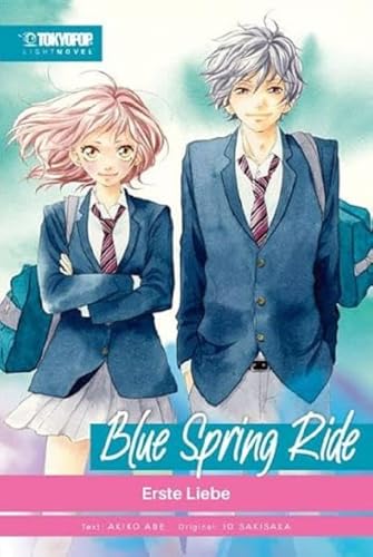 Blue Spring Ride Light Novel 01: Erste Liebe von TOKYOPOP GmbH