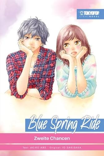 Blue Spring Ride Light Novel 02: Zweite Chancen von TOKYOPOP GmbH