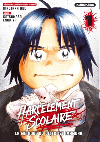 Harcèlement scolaire - La méthode du Détective Imamura - tome 1 von KUROKAWA