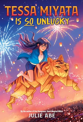 Tessa Miyata Is So Unlucky Tessa Miyata Is So Unlucky von Little, Brown Books for Young Readers