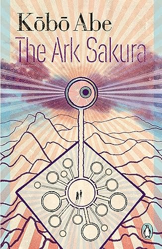 The Ark Sakura: Penguin Japanese Classics von Penguin Classics