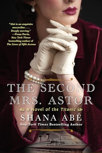The Second Mrs. Astor: A Heartbreaking Historical Novel of the Titanic von Kensington