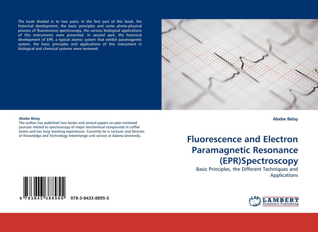 Fluorescence and Electron Paramagnetic Resonance (EPR)Spectroscopy von LAP LAMBERT Academic Publishing