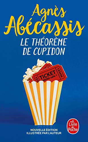Le Théorème de Cupidon (Nouvelle édition) von Le Livre de Poche