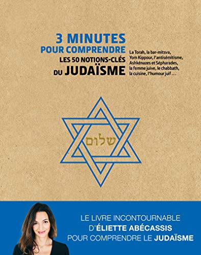 3 minutes pour comprendre les 50 notions-clés du judaïsme