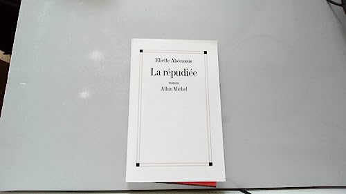 Repudiee (La) (Romans, Nouvelles, Recits (Domaine Francais))