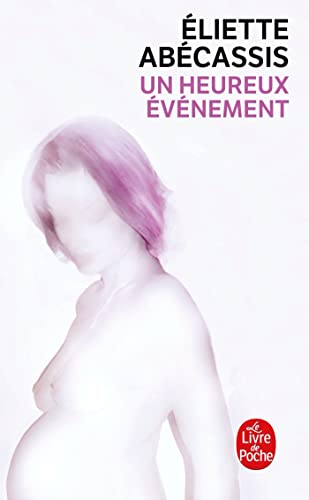 Un Heureux Événement (Le Livre de Poche)
