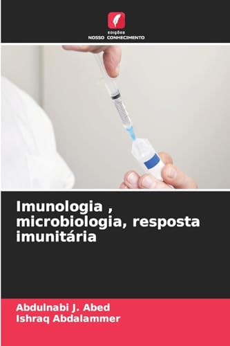 Imunologia , microbiologia, resposta imunitária: DE von Edições Nosso Conhecimento