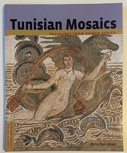 Tunisian Mosaics: Treasures from Roman Africa (Conservation And Cultural Heritage Series) von J. Paul Getty Trust Publications