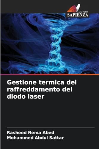 Gestione termica del raffreddamento del diodo laser von Edizioni Sapienza