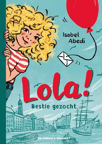 Lola! - Bestie gezocht (Lola, 1) von Van Holkema & Warendorf