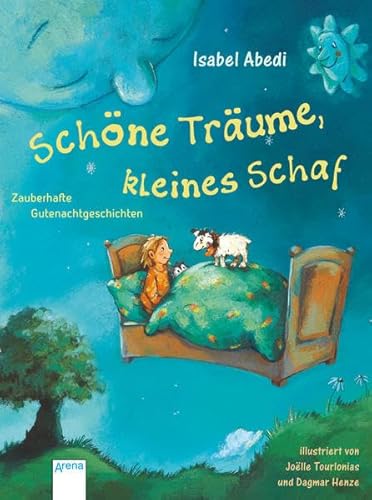 Träum schön, kleines Schaf: Zauberhafte Gutenachtgeschichten Träum schön, kleines Schaf: Zauberhafte Gutenachtgeschichten