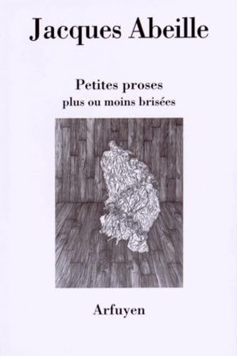 Petites proses plus ou moins brisées