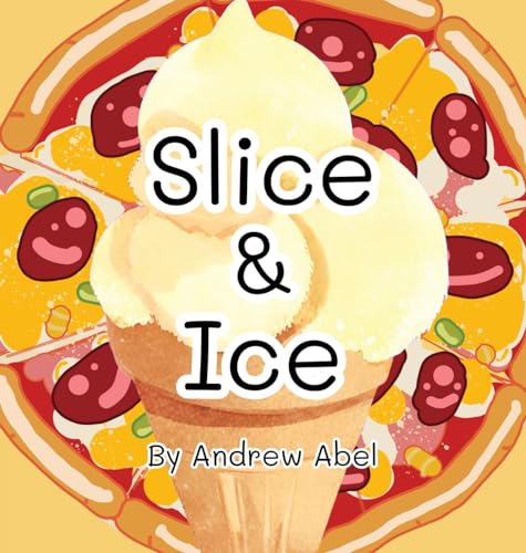 Slice & Ice von Andrew Robert Abel