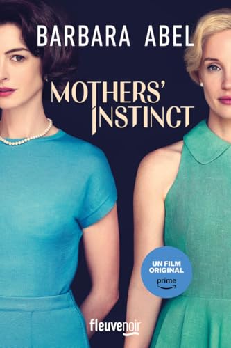 Mothers' Instinct Mothers' Instinct von FLEUVE EDITIONS