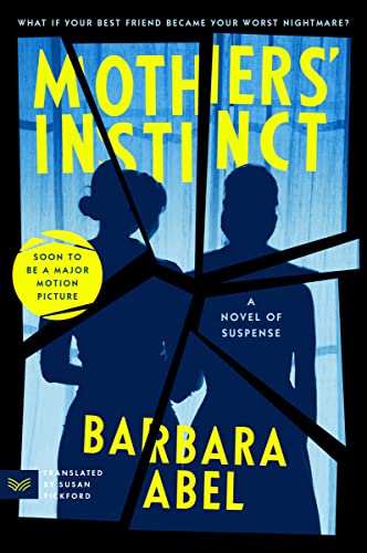 Mothers' Instinct: A Novel of Suspense von HarperVia