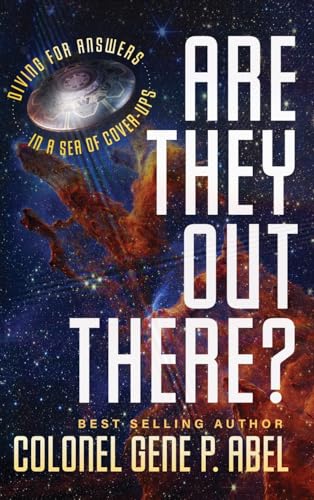 Are They Out There?: Diving for Answers In a Sea of Cover-Ups von Indigo River Publishing