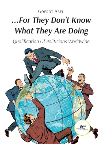…FOR THEY DON’T KNOW WHAT THEY ARE DOING (Make Worlds) von Europe Books