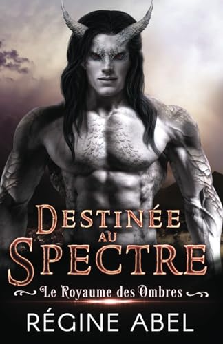 Destinée au Spectre (Le Royaume des Ombres) von ISBN Canada