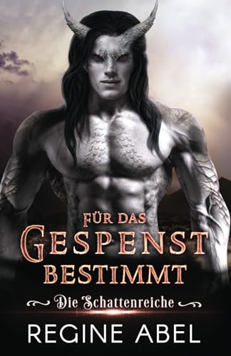 Für Das Gespenst Bestimmt (Die Schattenreiche)