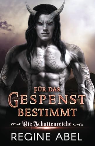Für Das Gespenst Bestimmt (Die Schattenreiche)